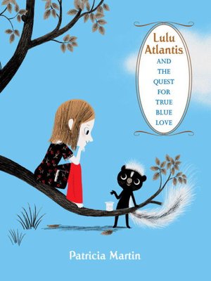 cover image of Lulu Atlantis and the Quest for True Blue Love